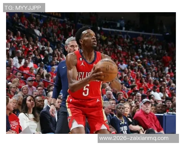 名记透露鹈鹕对墨菲琼斯要价过高湖人勇士仍将其视为交易首选目标