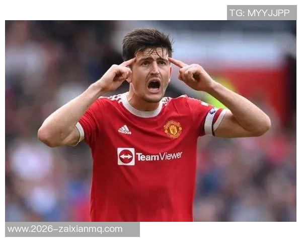 特里赞曼联重现昔日辉煌马奎尔表现令人惊艳 特里赞曼联重现昔日辉煌马奎尔表现令人惊艳